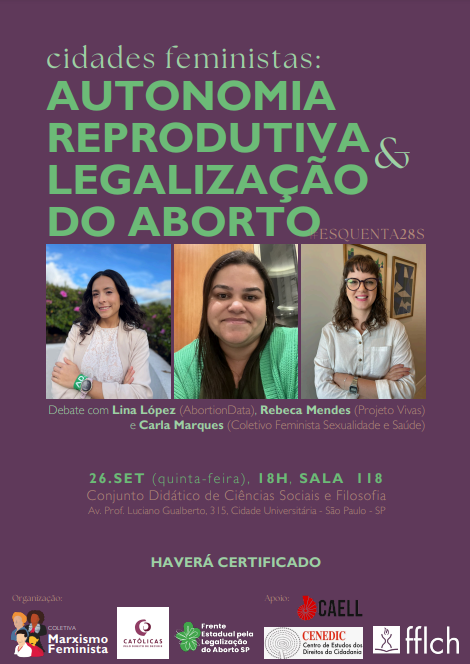 Cartaz do evento Autonomia Reprodutiva & Legalização do Aborto (26 de setembro, 18h, sala 118)